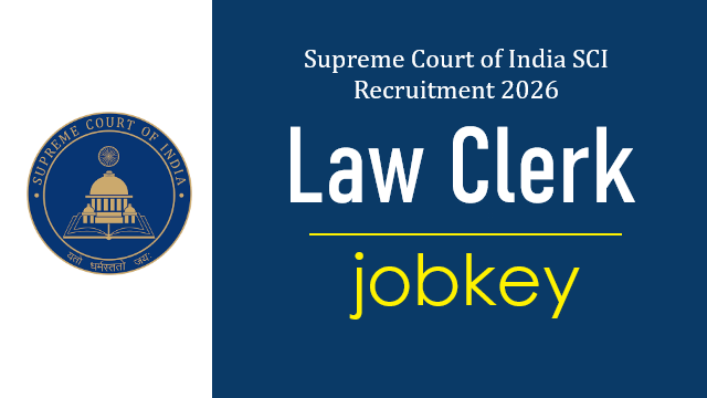 Supreme Court SCI Law Clerk Online Form 2026-jobkey